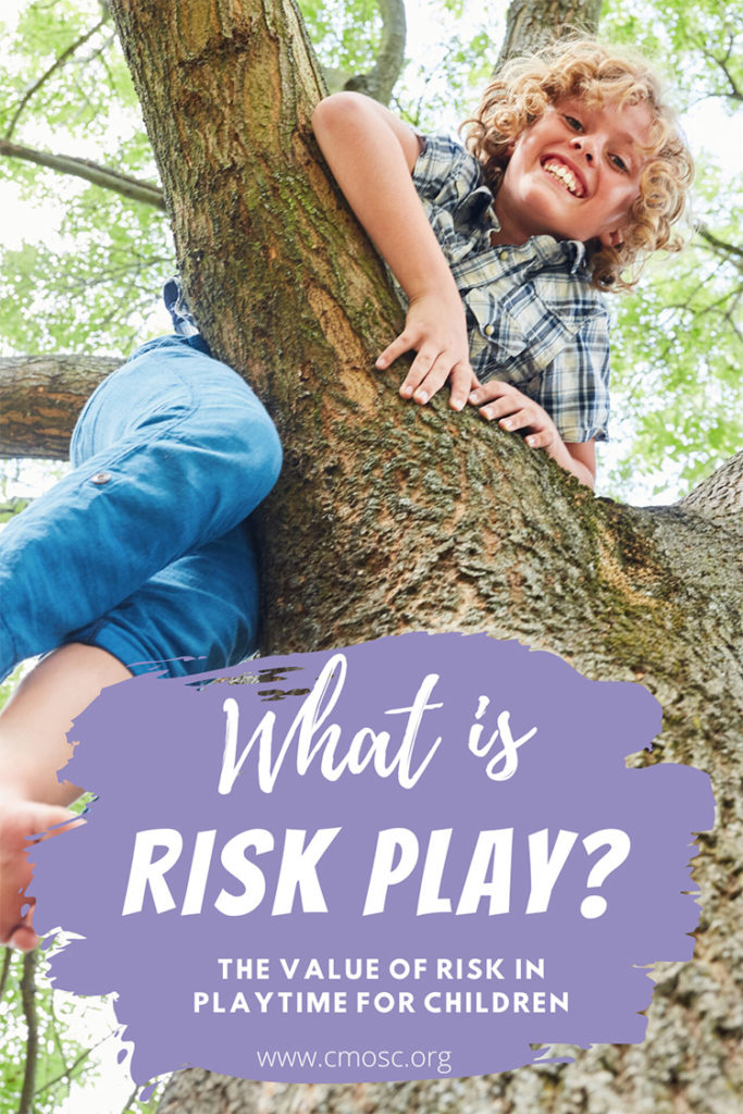 what is risk play? the value of risk in playtime for children