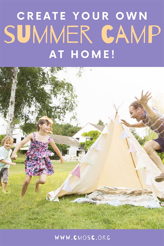 create your own summer camp at home for kids 