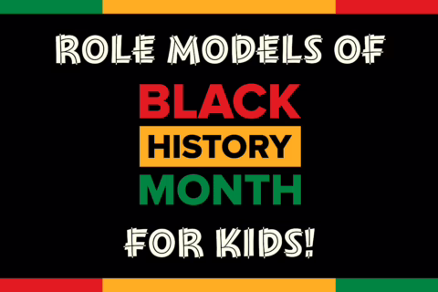 banner reads, "Role Models of Black History Month for Kids!"